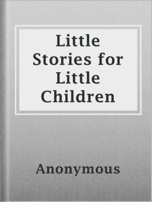 cover image of Little Stories for Little Children